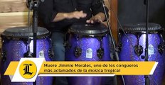 Muere Jimmie Morales, uno de los congueros más aclamados de la música tropical