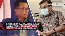 Demokrat Sampaikan Jusuf Kalla Yakin Jokowi Tidak Merestui Aksi Moeldoko