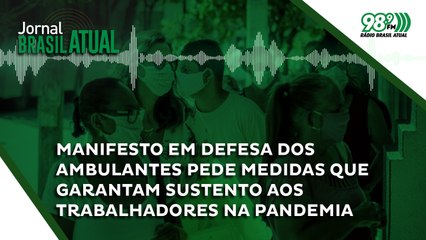 Manifesto em defesa dos ambulantes pede medidas que garantam sustento aos trabalhadores na pandemia