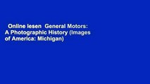 Online lesen  General Motors: A Photographic History (Images of America: Michigan)  Kostenloser