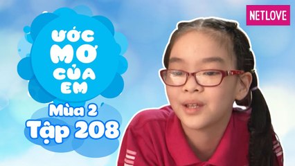 Ước Mơ Của Em | Mùa 2 - Tập 208: Trở thành bác sĩ khoa thần kinh