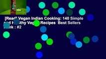 [Read] Vegan Indian Cooking: 140 Simple and Healthy Vegan Recipes  Best Sellers Rank : #2