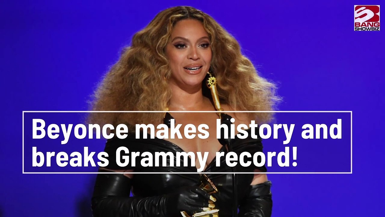 Beyonce makes history and breaks Grammy Record