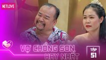 Vợ Chồng Son Hay Nhất - Tập 51: Năm anh 20 em mới xinh ra đời