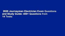 2020 Journeyman Electrician Exam Questions and Study Guide: 400+ Questions from 14 Tests: