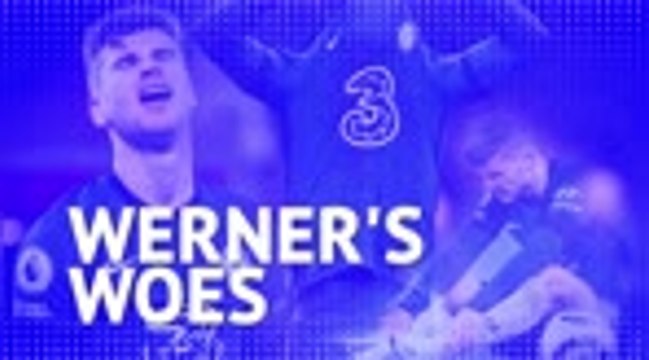 Werner's woes - will Chelsea striker rediscover Leipzig form?