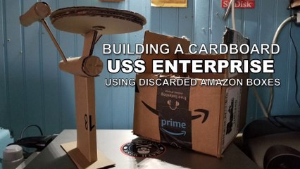 Building a Cardboard USS Enterprise (Time-Lapse)