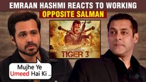 Emraan Hashmi On Playing Villain Opposite Salman Khan | Reacts On Working In Tiger 3