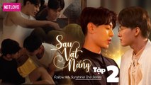 Sau Vạt Nắng - Tập 02 | Web Drama Boy's Love Vietnam 2021 I Đỗ Nhật Hà, Huy Du, Thanh Nhàn, Gia Huy