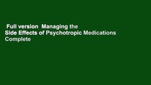 Full version  Managing the Side Effects of Psychotropic Medications Complete