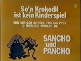 Sancho und Pancho - 10. So'n Krokodil ist kein Kinderspiel