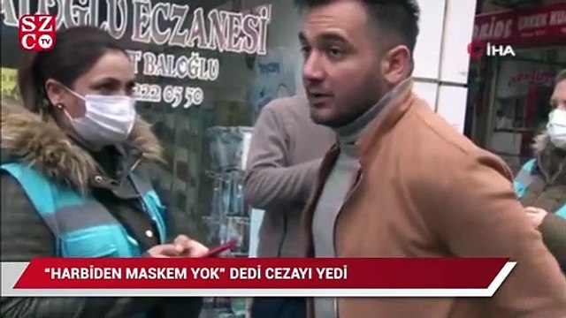 'Harbiden maskem yok' dedi, arkadaşıyla birlikte cezayı yedi