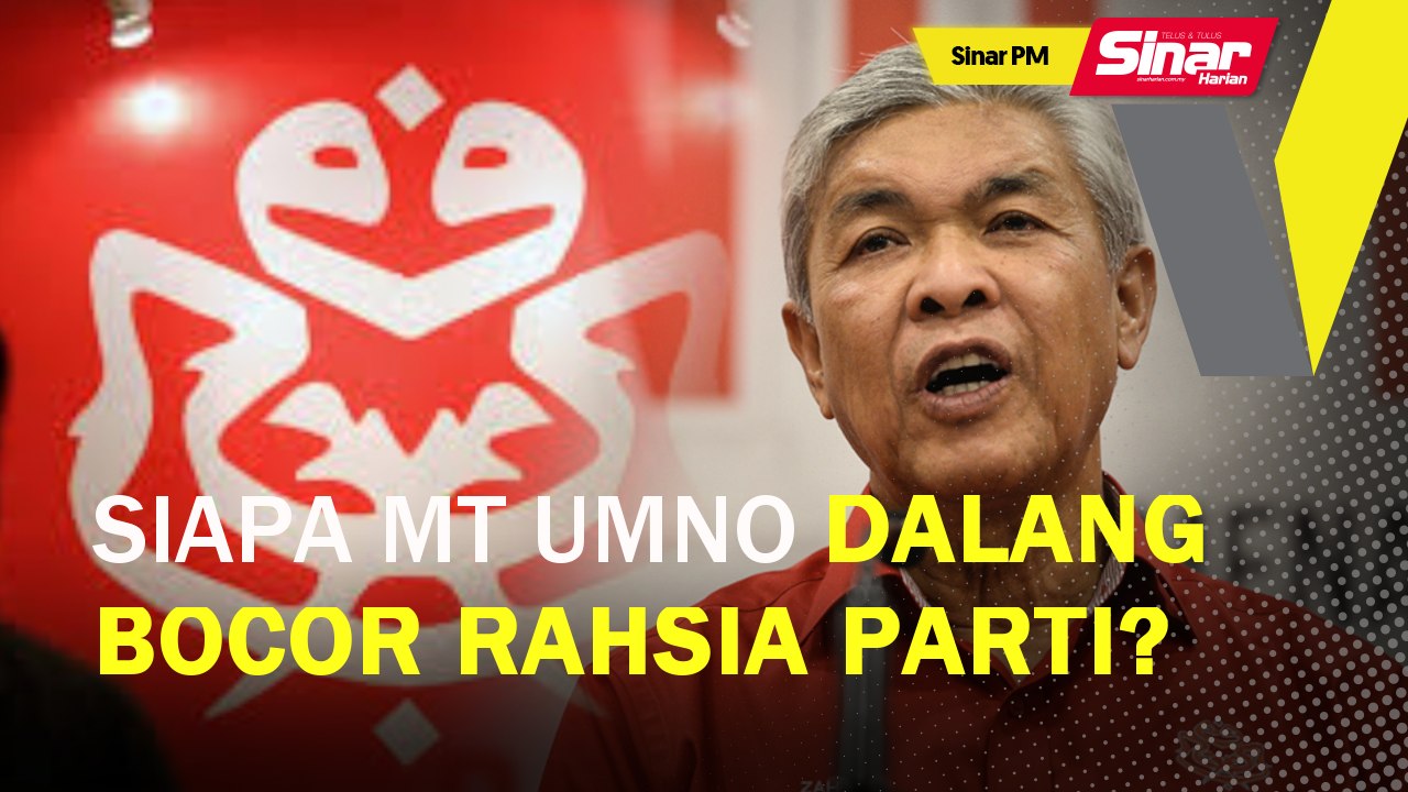 SINAR PM: Siapa MT UMNO dalang bocor rahsia parti?