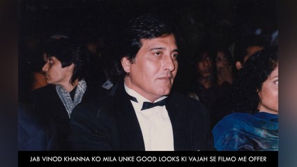 Jab Vinod Khanna Ko Mila Unke Good Looks Ki Vajah Se Filmo Me Offer