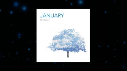 Ola Gjeilo - January