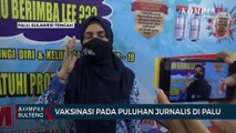 Vaksinasi Pada Puluhan Jurnalis di Palu