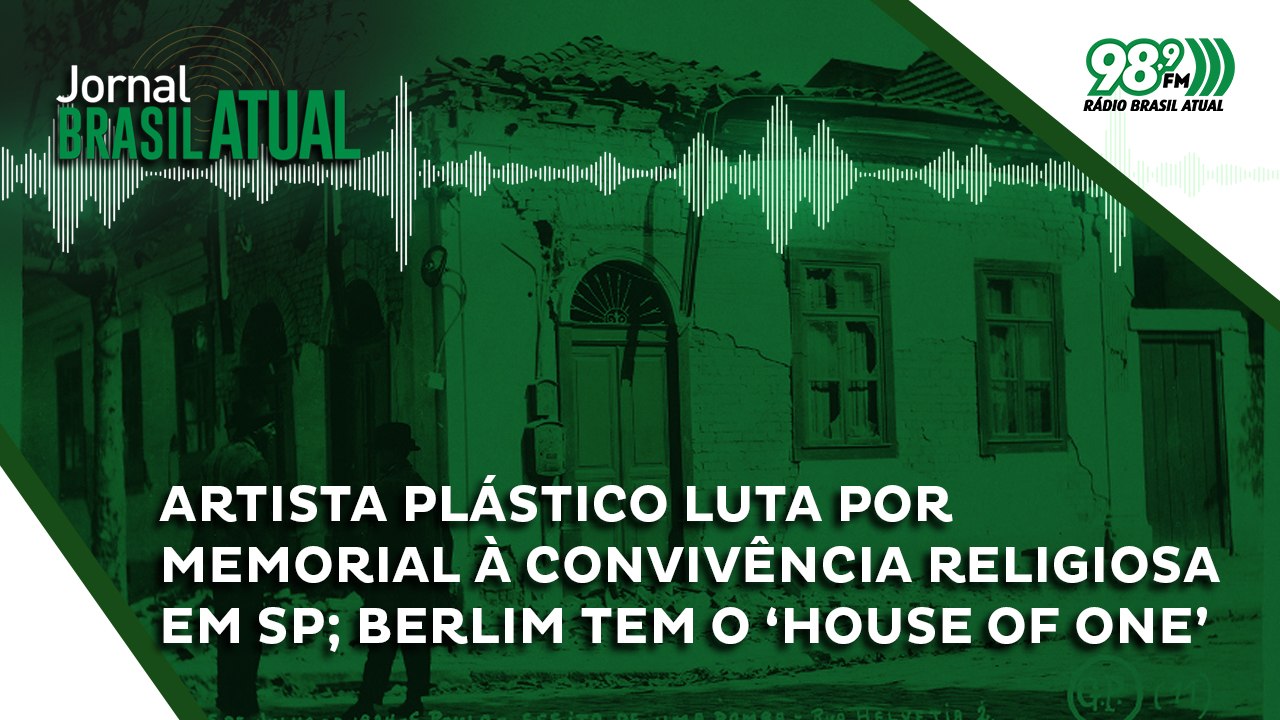 Artista plástico luta por Memorial à Convivência Religiosa em SP; Berlim tem o ‘House of One’