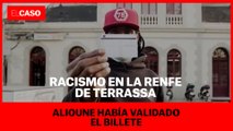 Racismo en la Renfe de Terrassa: Alioune había validado el billete