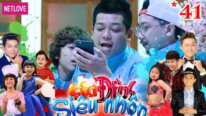 Gia Đình Siêu Nhộn - Tập 41: Qua Mặt Bảy Gà - A Chề Bị 'Con Trai Rơi' Bóc Phốt Tan Nát 