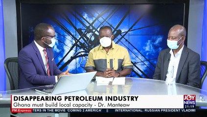 Disappearing Petroleum Industry - PM Express on Joy News (17-3-21)
