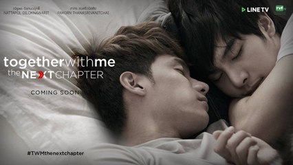Together With Me The Next Chapter Trailer