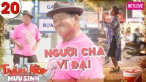 Trăm Nẻo Mưu Sinh - Tập 20