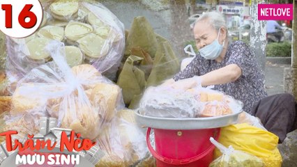 Trăm Nẻo Mưu Sinh - Tập 16