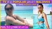 These Popular Actresses Flaunts Their Bikini Avatar As They Are On Vacation In Maldives