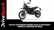 Ducati Scrambler Desert-Sled & Nightshift Models Launched In India | Price, Specs & Other Details