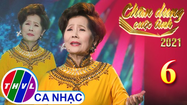 Chân dung cuộc tình - Tập 6: Ở hai đầu nỗi nhớ - Phương Dung