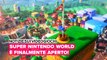 Notizie sui videogiochi: Super Nintendo World è finalmente aperto!