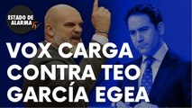 Vox carga contra el número dos del PP, Teo García Egea: 