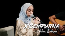 Nuha Bahrin - XSempurna #akustar