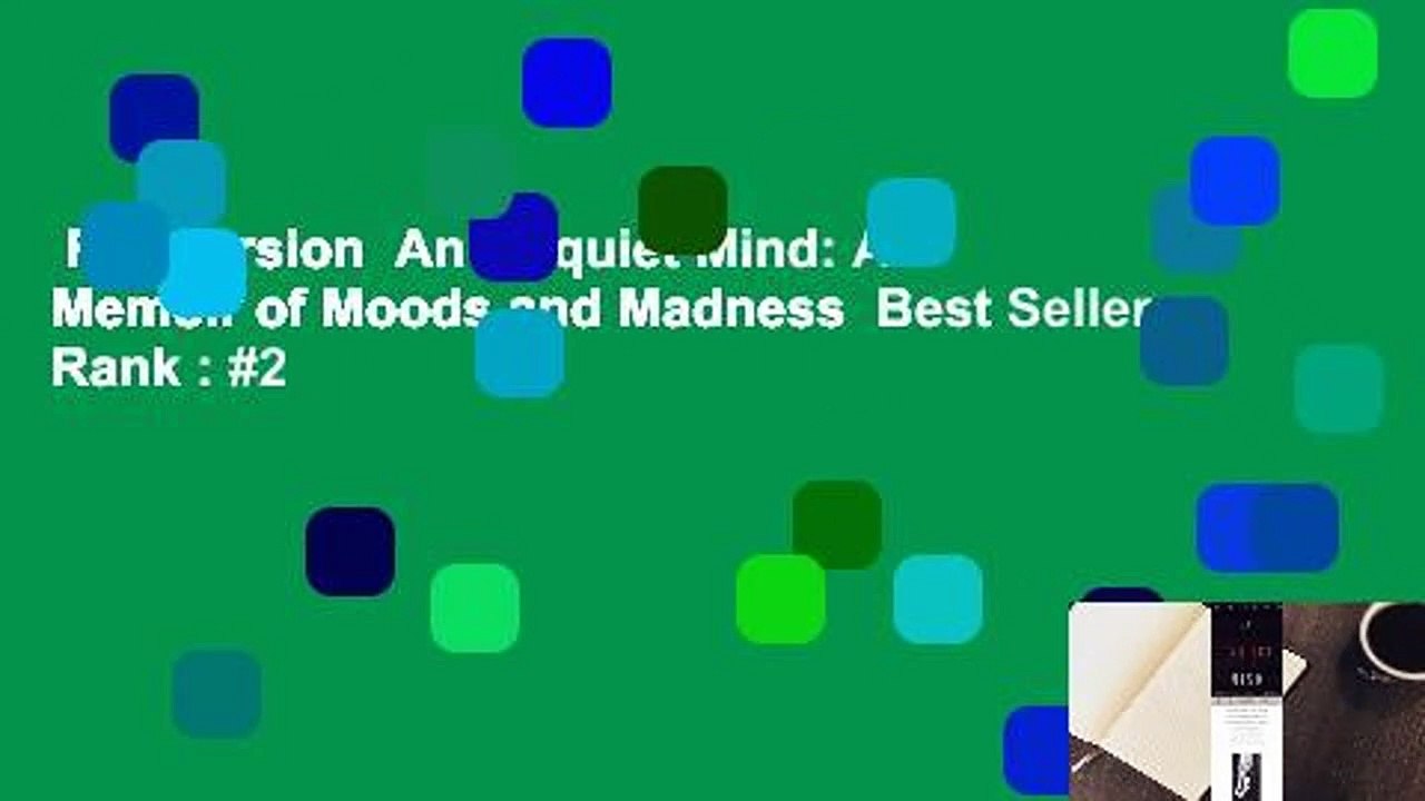 Full version  An Unquiet Mind: A Memoir of Moods and Madness  Best Sellers Rank : #2