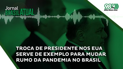 Troca de presidente nos EUA serve de exemplo para mudar rumo da pandemia no Brasil