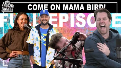 KFC Radio: Nate Bargatze, Kerryn Feehan, and COME ON MAMA BIRD!