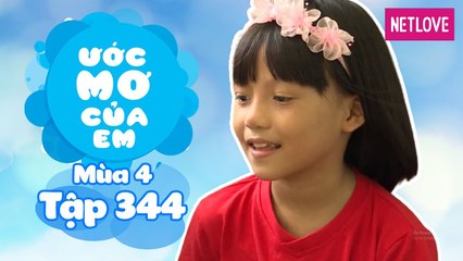 Ước Mơ Của Em | Mùa 4 - Tập 344: Làm cánh gà chiên cho các bạn mái ấm