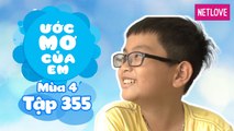 Ước Mơ Của Em | Mùa 4 - Tập 355: Làm khinh khí cầu