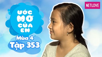 Ước Mơ Của Em | Mùa 4 - Tập 353: Tìm hiểu con bò sữa