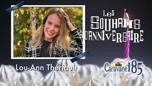 Souhaits d'anniversaire - Capsule 2 - 17 mars