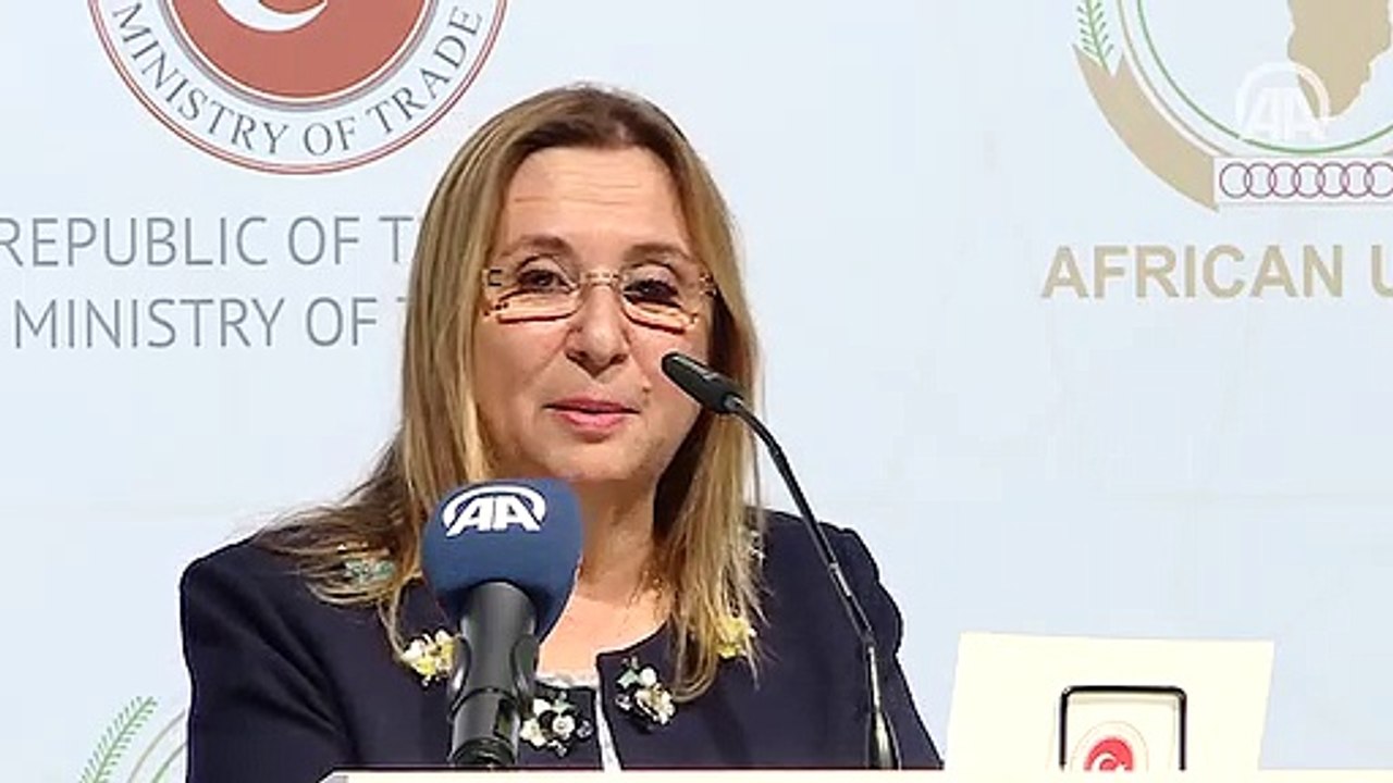 Ticaret Bakanı Ruhsar Pekcan: Afrika'nın kalkınmasına özel önem veriyoruz