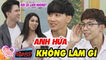 Vì Yêu Mà Cưới #27 I HỨA SUÔNG anh không làm gì em - cặp đôi 2K khiến chú Minh Tuân, Lộ Lộ CƯỜI NGẤT