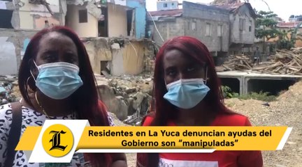 Residentes en La Yuca denuncian ayudas del Gobierno son “manipuladas”