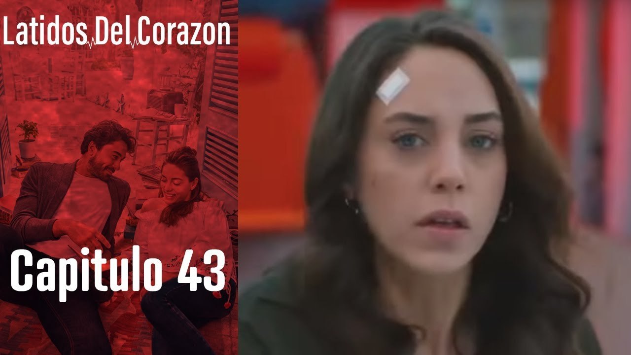 Latido Del Corazon - Capitulo 43