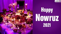 Happy Iranian New Year 2021 Wishes, Messages & Navroz Greetings to Send on the First Day of Spring