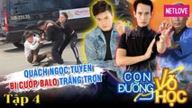 Con Đường Võ Học | Mùa 2 - Tập 04: Quách Ngọc Tuyên lần đầu trải nghiệm võ thuật cổ truyền, luyện phản ứng nhanh khi gặp cướp