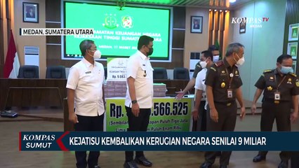 Kejatisu Kembalikan Kerugian Negara Senilai Rp 9 Milliar