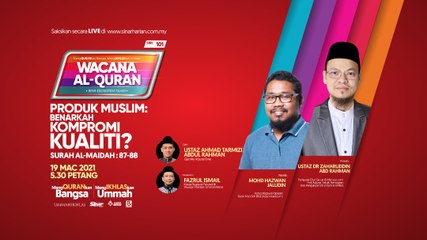 [LIVE] Produk Muslim : Benarkah kompromi kualiti?