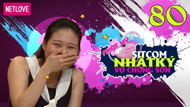 Nhật Ký Vợ Chồng Son - Tập 80: Khi Vợ Bị Nghén