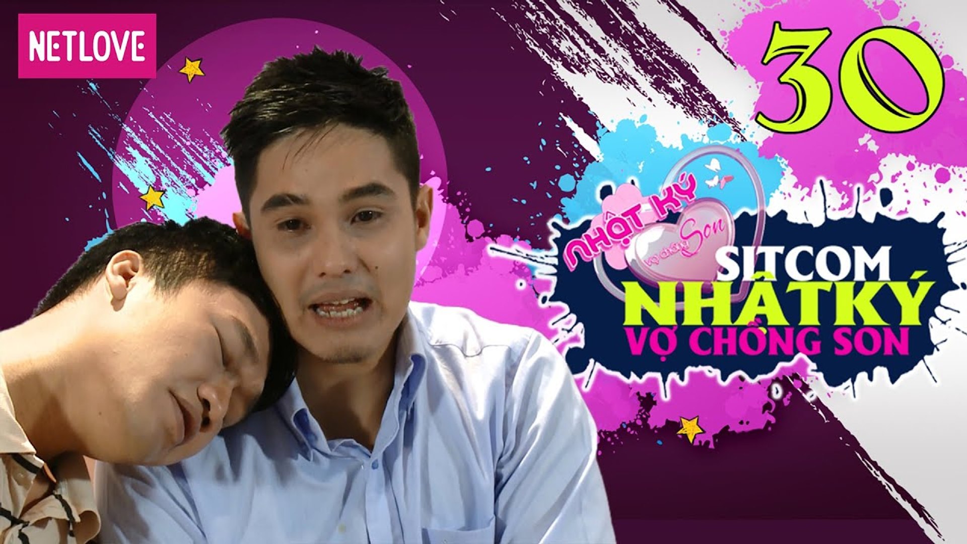 Nhật Ký Vợ Chồng Son - Tập 30: Thiên Chức Làm Cha
